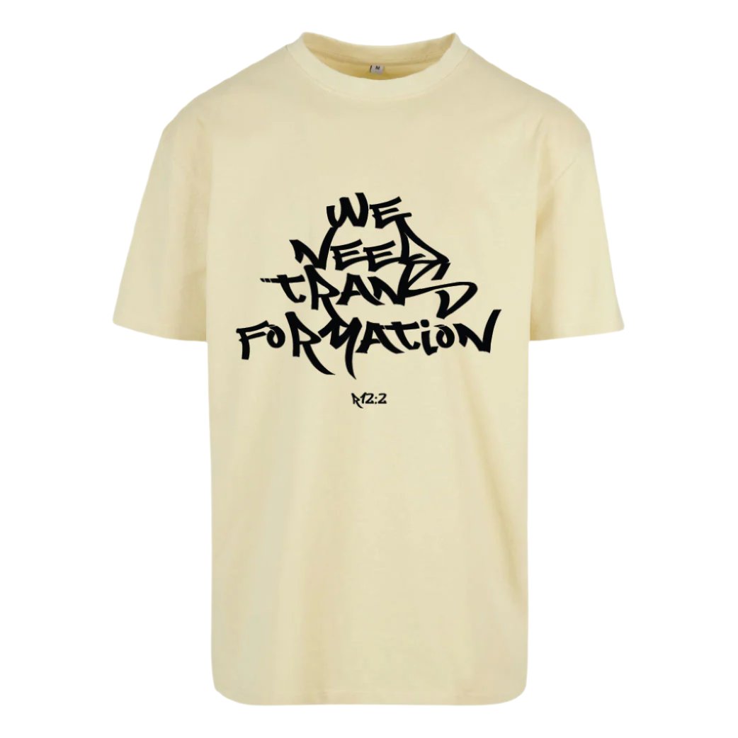 We Need Transformation T-Shirt