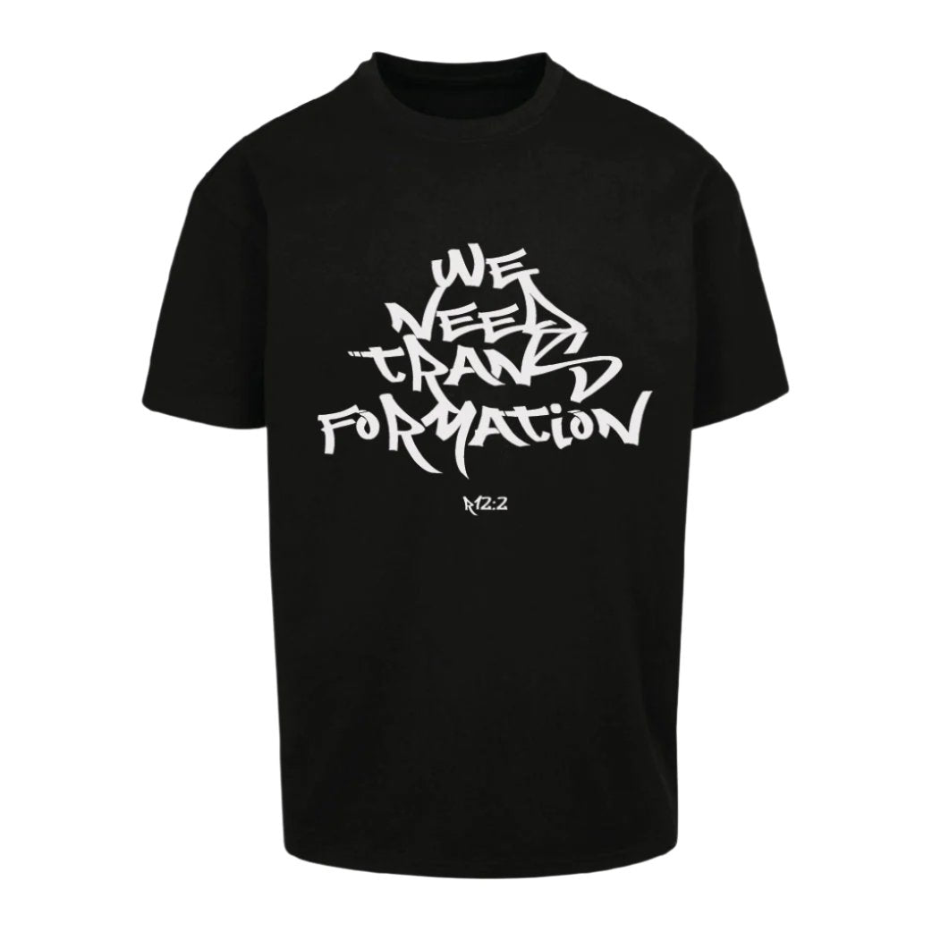 We Need Transformation T-Shirt